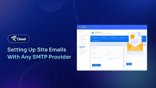 How To Set Up WordPress Site Emails With Your Chosen SMTP Provider In xCloud