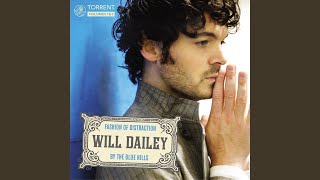 Video thumbnail of "Will Dailey - Tomorrow Still Comes"