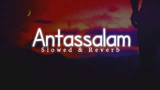 Download Lagu Antassalam انت اسلام Nasheed (Slowed \u0026 Reverb) | Arabic Nasheed | Relaxing Nasheed | Lofi Nasheed MP3
