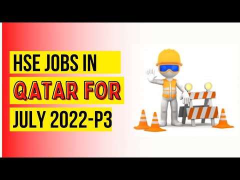 HSE Jobs In Qatar For July 2022 - Part 3