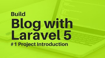 Tutorial Membuat Blog dengan Laravel 5 #1  Introduction