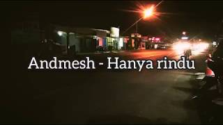 Andmesh - Hanya Rindu status wa
