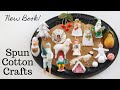 How to make spun cotton dolls figurines and decorations  new craft book