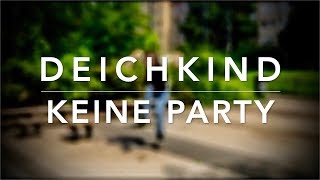 Deichkind - Keine Party (Lyrics) (Set Speed 2x)