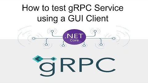 How to Test C# gRPC Service using GUI Client Bloom RPC