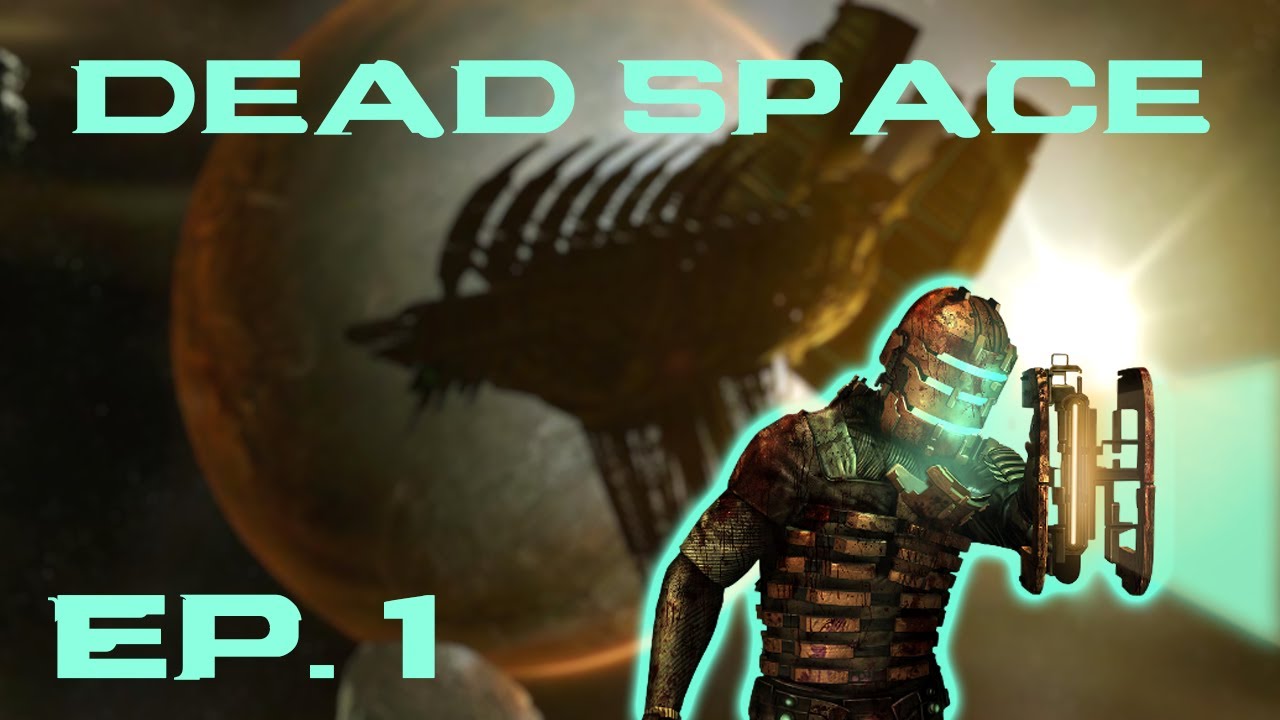 Dead Space #1 || Da más miedo que Resident Evil 4