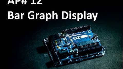 AP12 Bar Graph Display - ARDUi-Knows (Group 4)