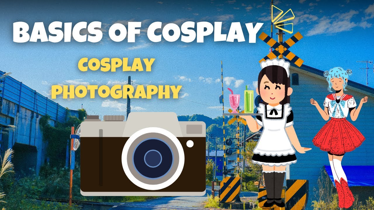 Basics of Cosplay Photography