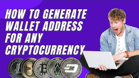 HOW TO GENERATE WALLET ADDRESS FOR ANY CRYPTOCURRENCY