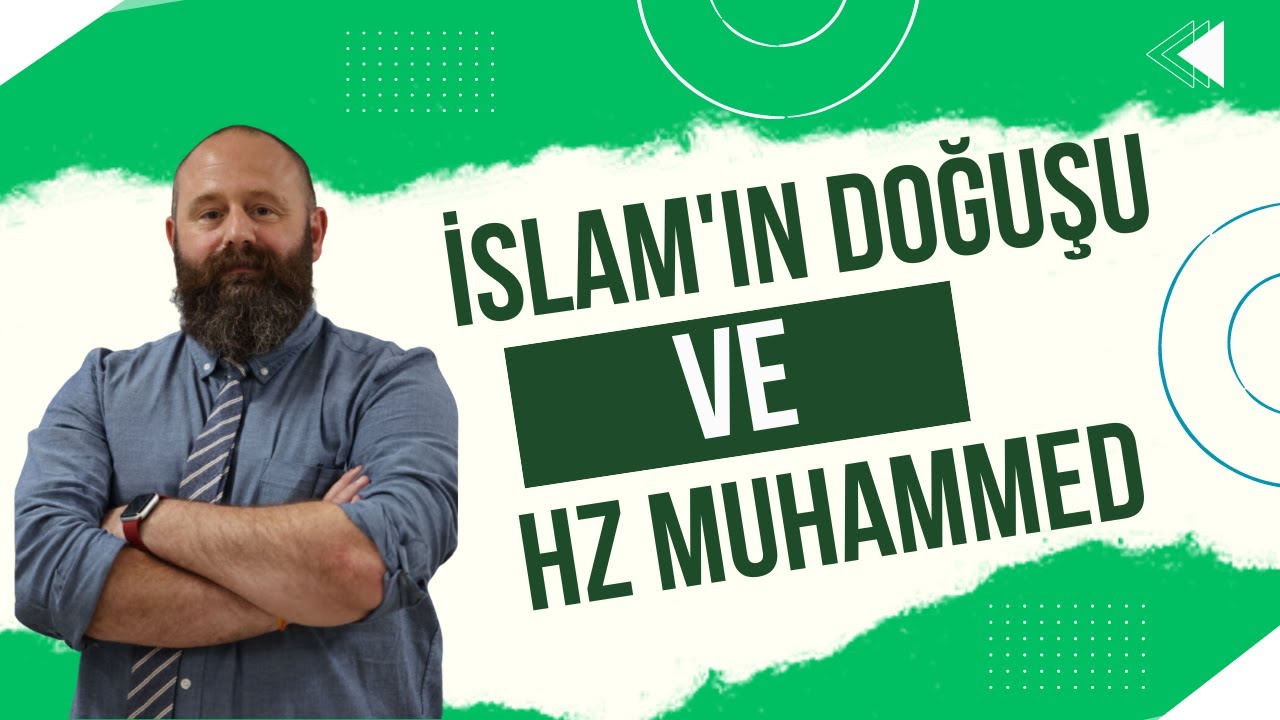 İslam'ın Doğuşu ve Hz  Muhammed