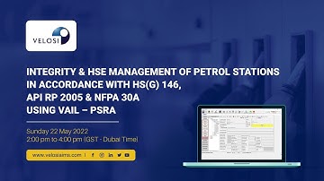 Integrity & HSE Management of Petrol Stations with HS(G) 146, API RP 2005 & NFPA 30A Using VAIL–PSRA