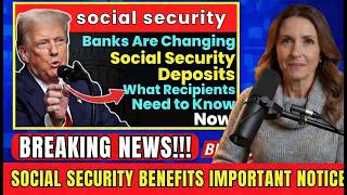 Banks Are Changing Social Security Deposits — What Recipients Need to Know Now