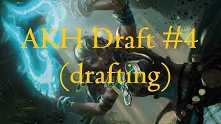 Amonkhet draft #4 - drafting