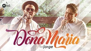  Thiago Brava Ft. Jorge - Dona Maria 