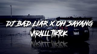 Dj Bad Liar X Oh Sayang speed Up U0026 Reverb