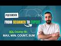 PostgreSQL Course 18: Aggregate Functions MAX, MIN, COUNT, SUM, AVG | دوال التجميع #sql #postgresql