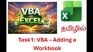 தமிழில் Excel VBA - Learning Task1: Automatic Workbook Creation