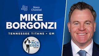 Titans GM Mike Borgonzi Talks Cam Ward, NFL Draft & More with Rich Eisen | Full Interview