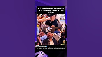 This wedding used an AI camera to create funny videos it their guests.