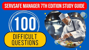 ServSafe Manager 7th Edition Study Guide & Practice Test (100 Difficult Questions)