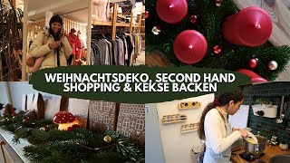 Weihnachtsdeko | Second Hand Shopping | Kekse backen | Adventsvlog 🎄🌟