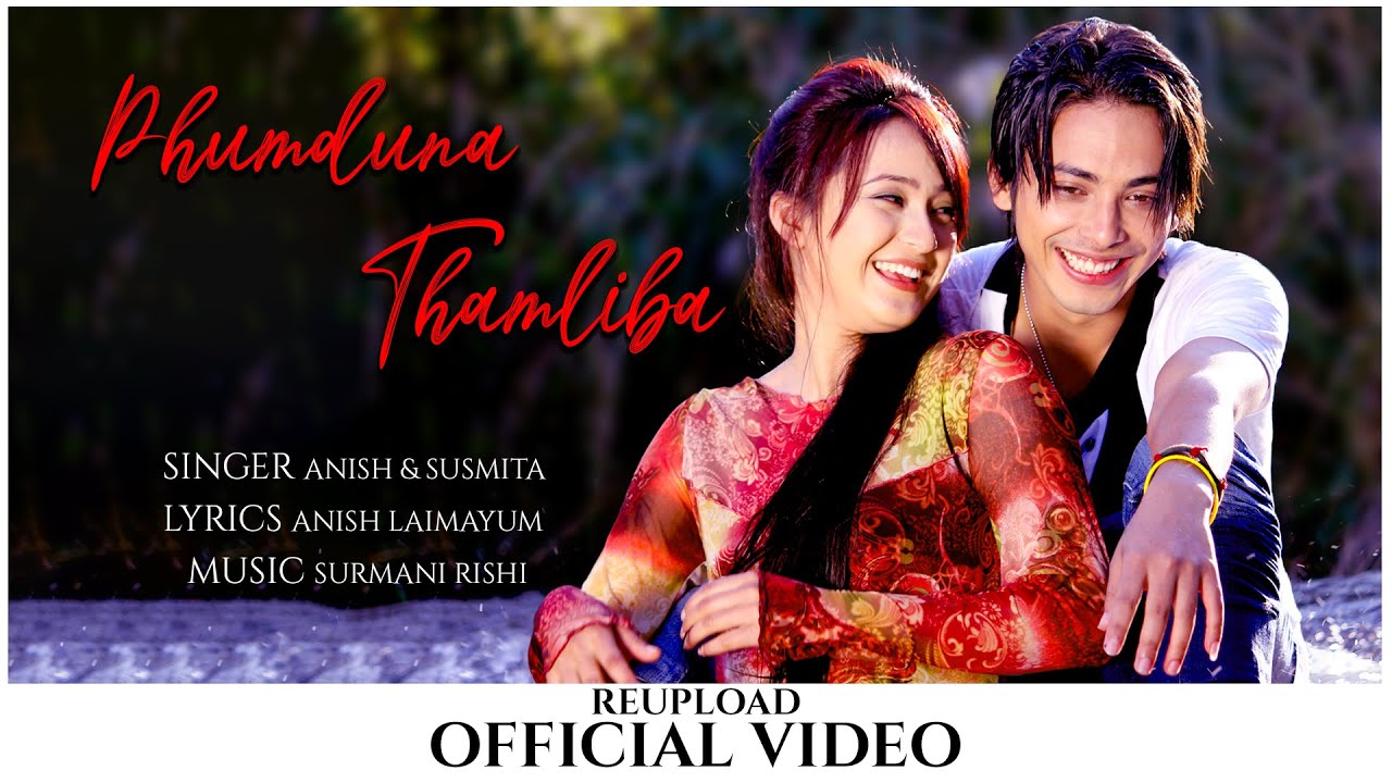 Phumduna Thamliba ReUpload Official Video 4k