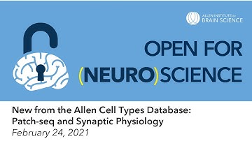 Open for (neuro)science tutorial: New from the Allen Cell Types Database
