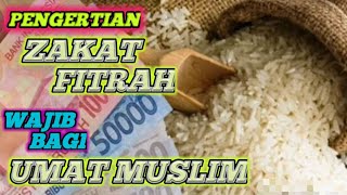 Wajib di ketahui umat muslim || Pengertian Zakat Fitrah Dan Syaratnya