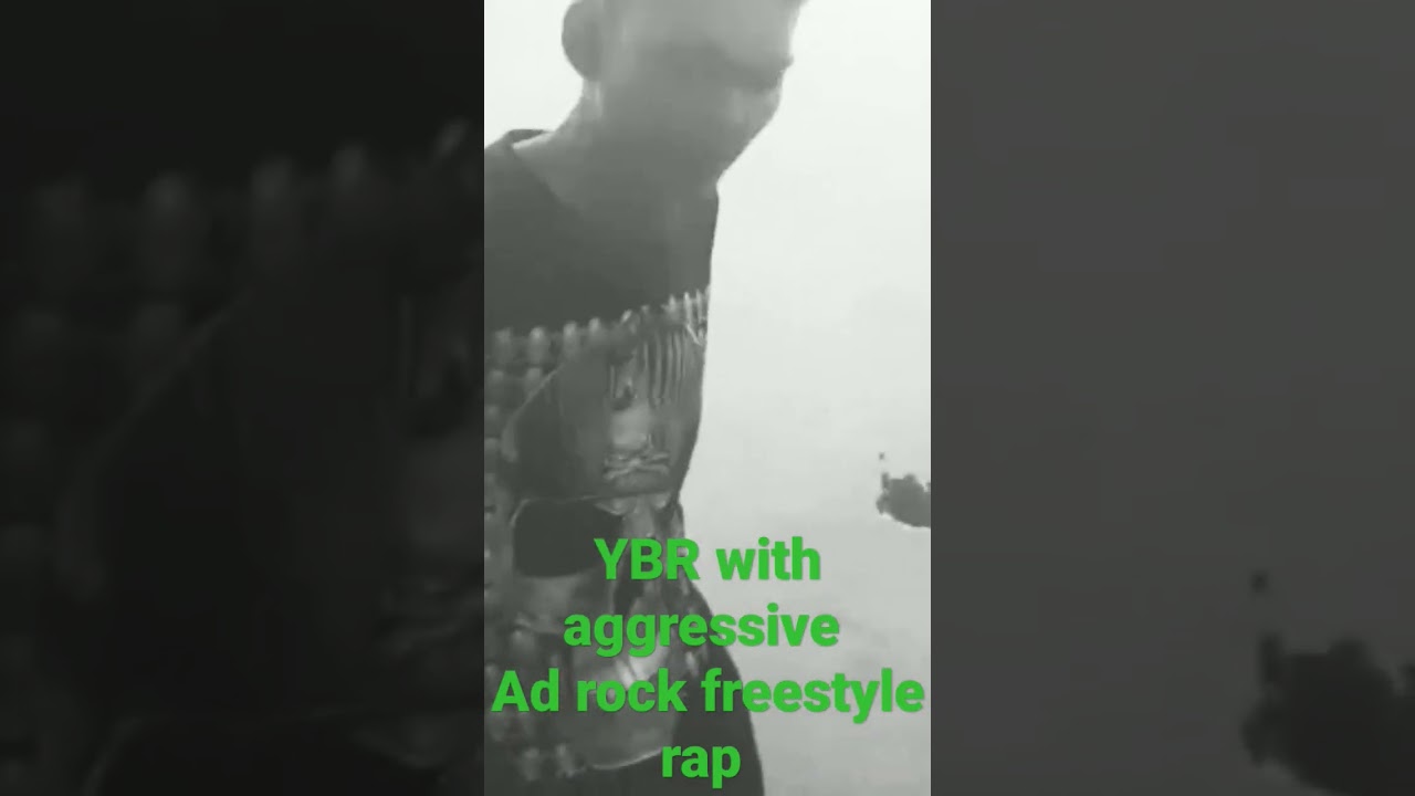 Freestyle YBR RAPPER agressive time with ad rock 
