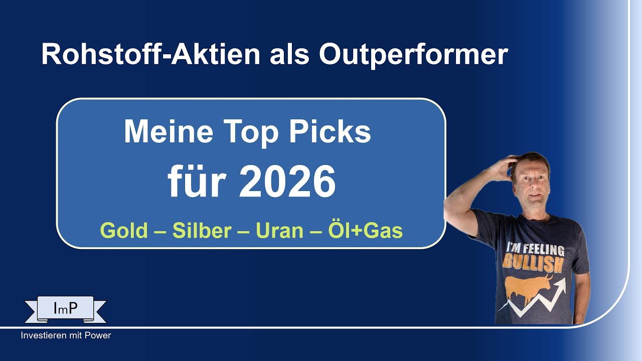 Rohstoff-Aktien als Outperformer - meine Top Picks für 2026