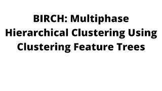 CLUSTERING USING BIRCH || DATA MINING || MACHINE LEARNING -Malayalam || KTU