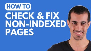 How to Check and Fix Non Indexed Pages in Google Search Console