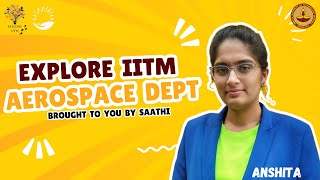 Explore Aerospace Department at IIT Madras!!