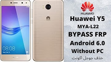 Huawei Y5 MYA-L22 FRP Bypass 6.0 | Google Lock reset Done Without PC _100%