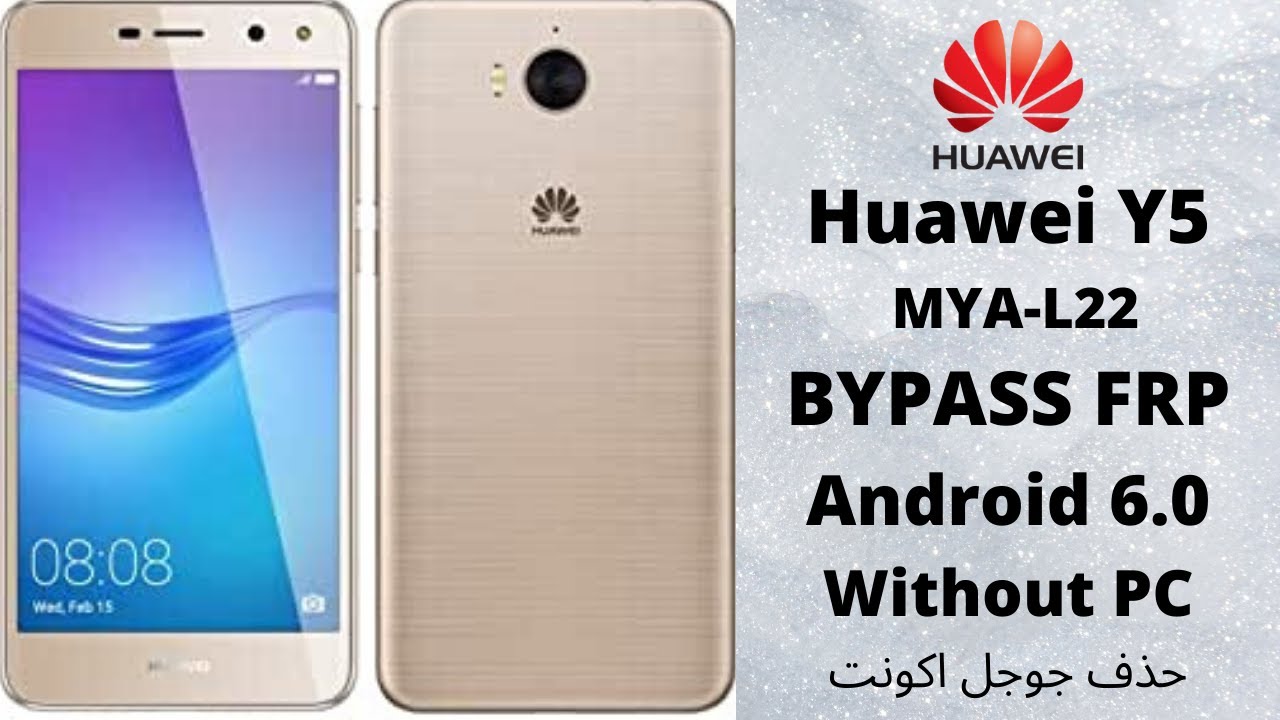Huawei Y5 MYA-L22 FRP Bypass 6.0 | Google Lock reset Done Without PC _100% - YouTube