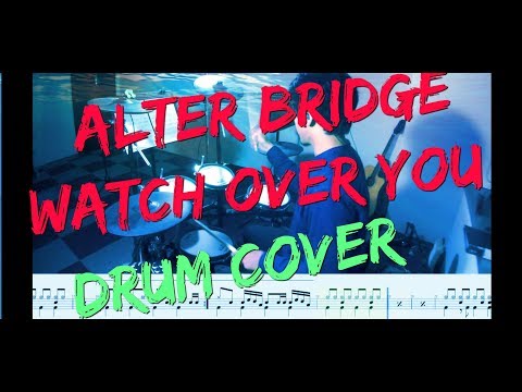 Watch over you (鼓譜) - Alter Bridge