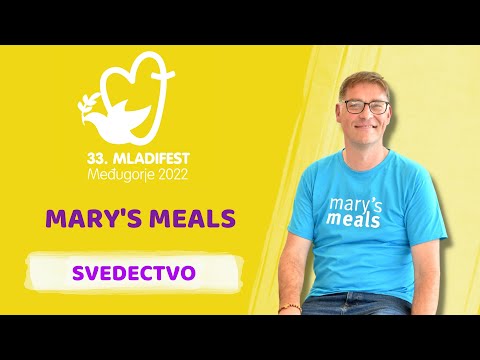 33. MLADIFESTE SVEDECTVO: Mary's Meals