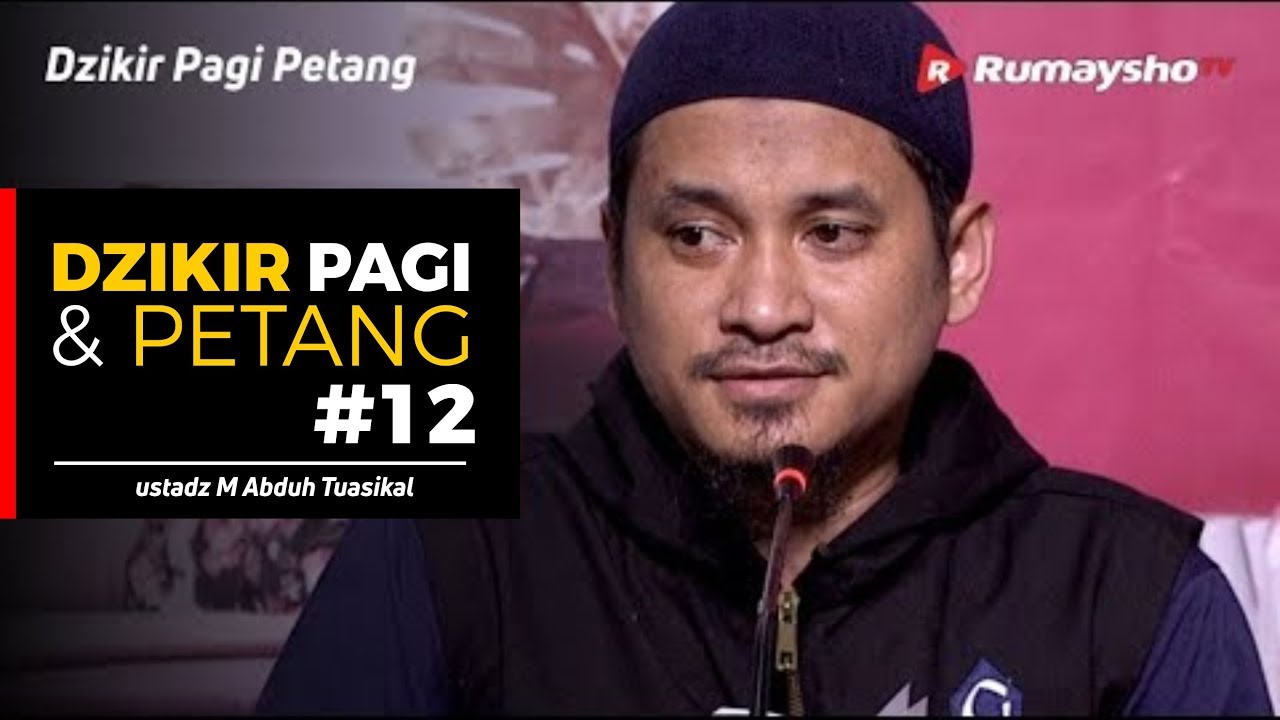 Dzikir Sebelum Tidur 12 Ustadz M Abduh Tuasikal Youtube