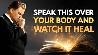 Speak This Over Your Body and Watch It Heal - Billy Graham