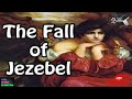 The fall of jezebel a dramatic tale from the annals of history