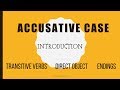 Beginning Russian: Accusative Case: Introduction