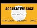 Beginning Russian: Accusative Case: Introduction