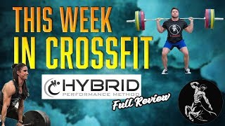 Hybrid Performance Method Full Review // This Week In Crossfit Ep. 4