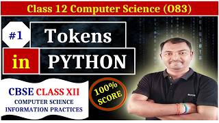 Class 12 CBSE  computer science: Tokens in Python  for beginners