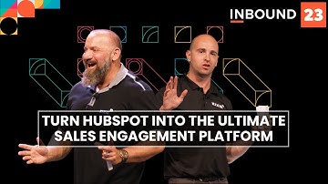 Turn HubSpot Into the Ultimate Sales Engagement Platform | INBOUND 2023