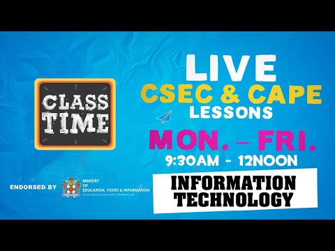 CSEC Information Technology 10:35AM-11:10AM | Educating a Nation - October 28 2020