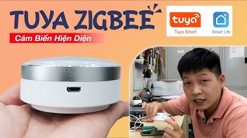Cảm biến hiện diện Tuya Zigbee - Nhiều tính năng hay nhưng chưa trọn vẹn trải nghiệm