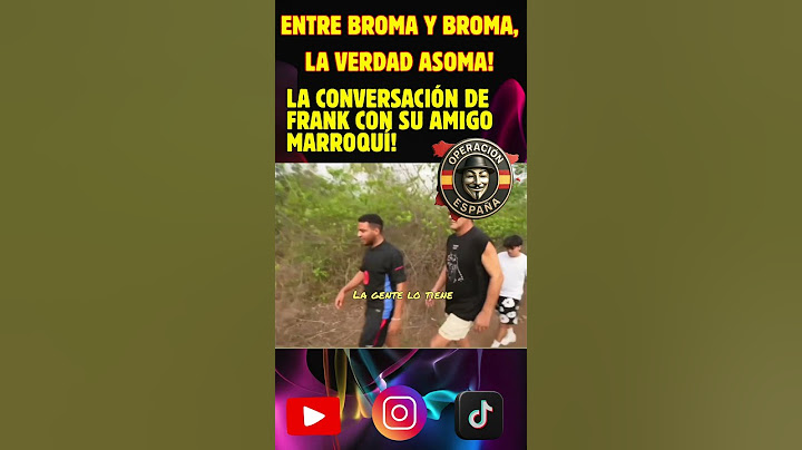 ULTIMA HORA! ATENTOS A LA CONVERSACIÓN DE FRANK CUESTA Y SU AMIGO MARROQUÍ!