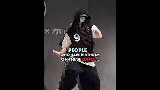 People who Birthday on these dates..🔥😎..#aestheic #trend #Aesthetic vibzz