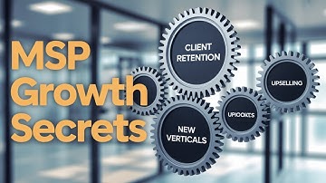 The Go-To-Market Secrets MSPs Are Missing. Are YOU Making These Mistakes?